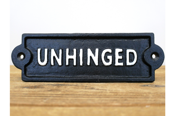 Humorous Statement Wall Signs – Unhinged, Surrounded by Pricks & Boujee Decorative Signs