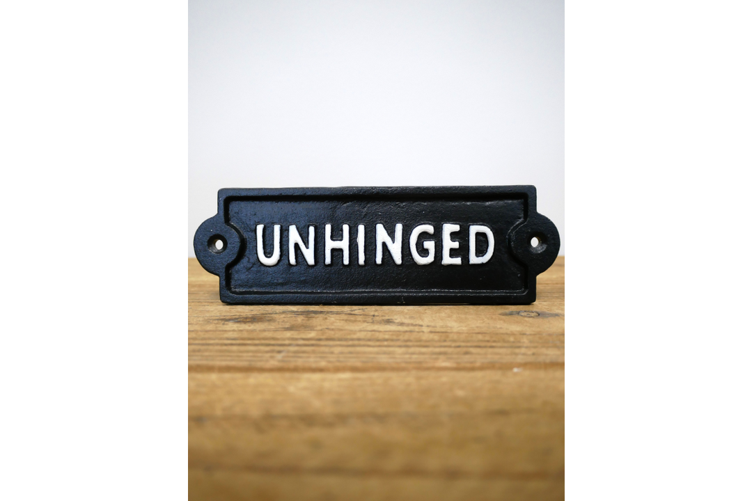 Humorous Statement Wall Signs – Unhinged, Surrounded by Pricks & Boujee Decorative Signs