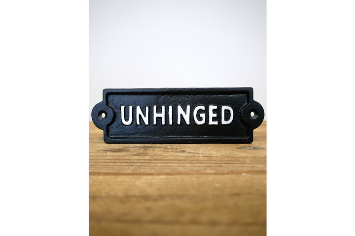 Humorous Statement Wall Signs – Unhinged, Surrounded by Pricks & Boujee Decorative Signs