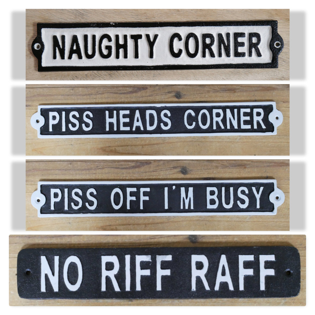 Quirky Cast Iron Novelty Sign Black White Funny rustic décor Wall Hanging