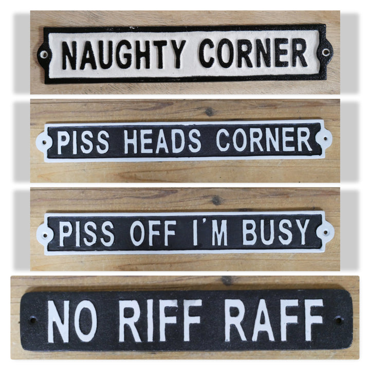 Quirky Cast Iron Novelty Sign Black White Funny rustic décor Wall Hanging