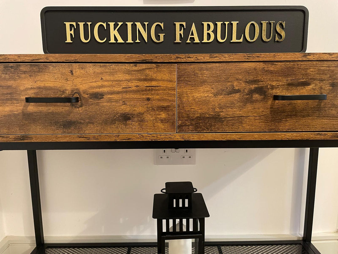 FUKING FABULOUS wooden black & gold quirky sign