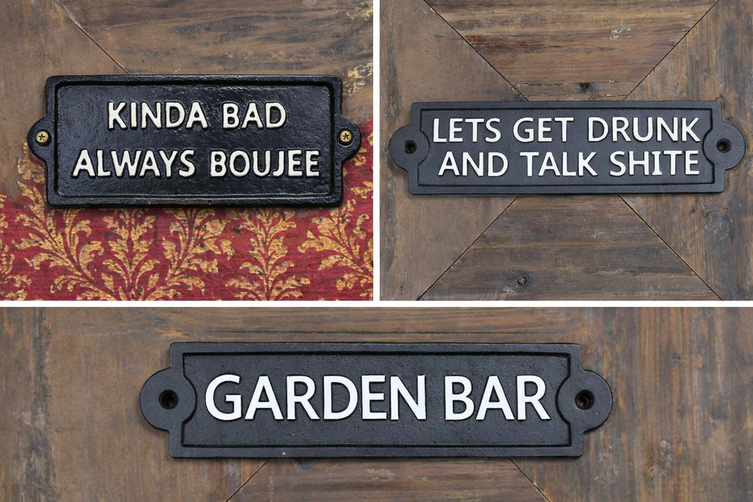 Garden Bar, Talk Shite & Always Boujee Wall Signs – Humorous Decorative Signs