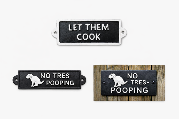 Funny Decorative Wall Signs – No Tres Pooping, Let Them Cook & Private Property