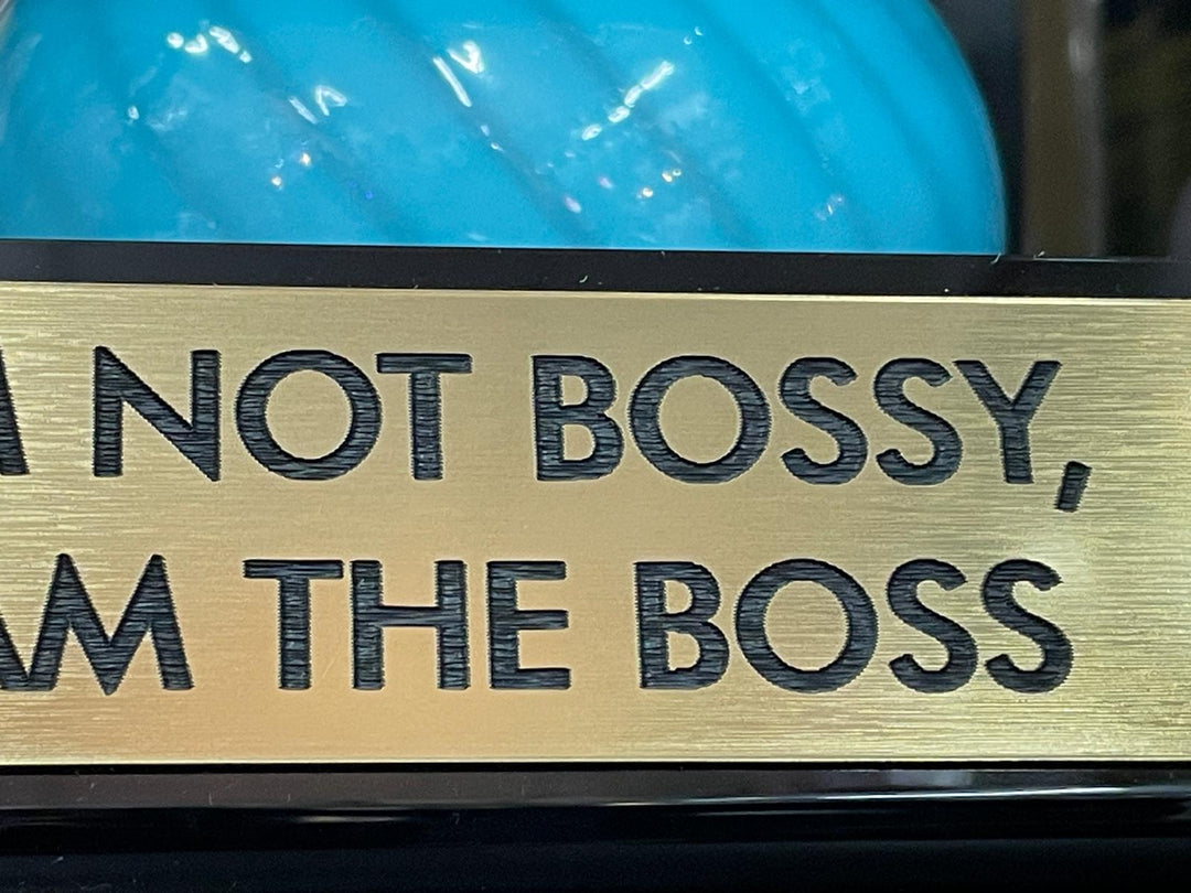 Black & gold Acrylic I'm not bossy I'm the boss desk plate