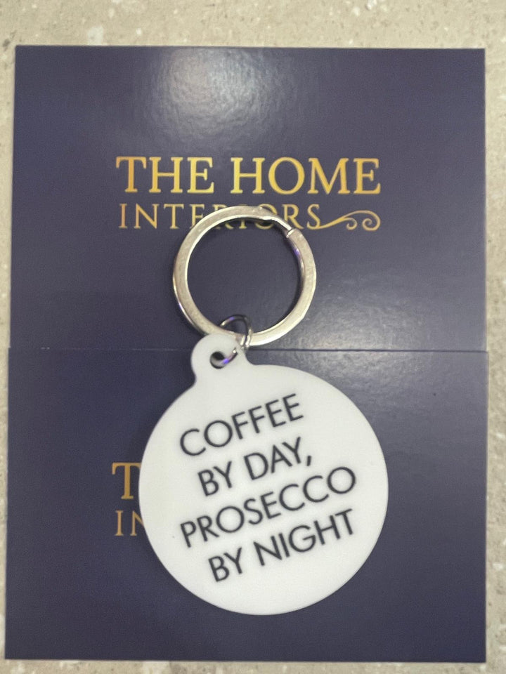 Coffee by day, Prosecco by night white keychain