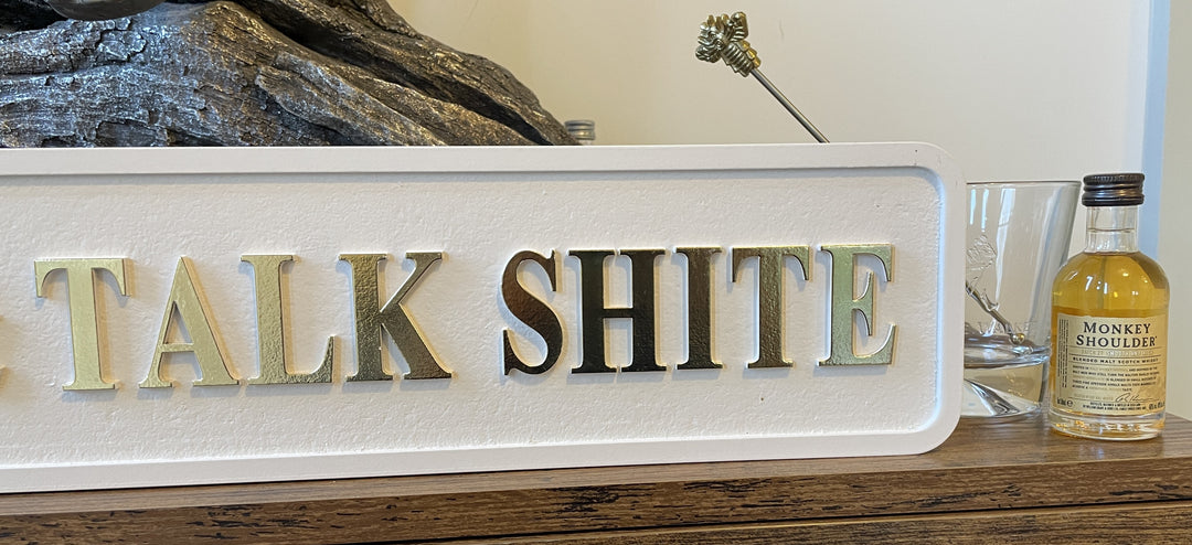 LET'S GET DRUNK & TALK SHITE wooden plaque black & silver