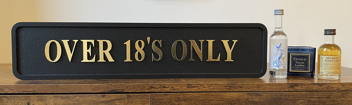 OVER 18'S ONLY Wooden Sign Black Gold Plaque