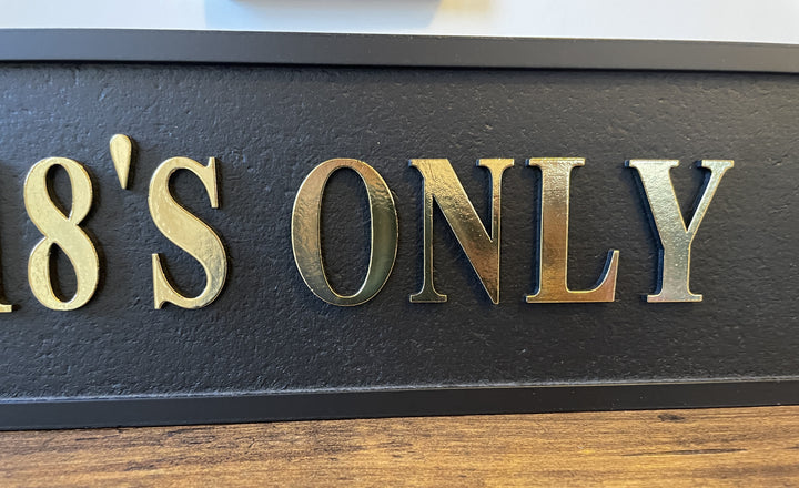 OVER 18'S ONLY Wooden Sign Black Gold Plaque
