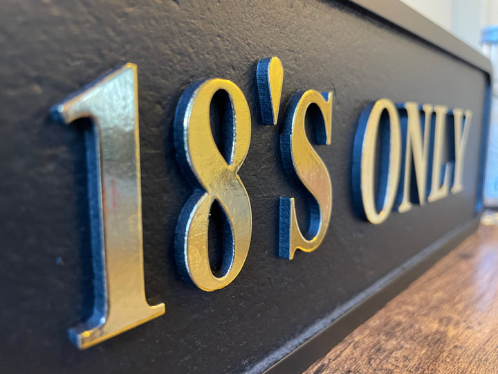 OVER 18'S ONLY Wooden Sign Black Gold Plaque