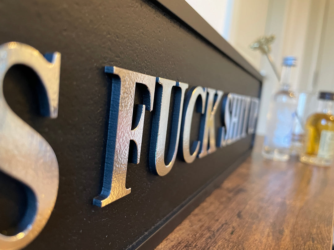 Let’s F**k S**t Up Black & silver Wooden Sign funny rude Plaque