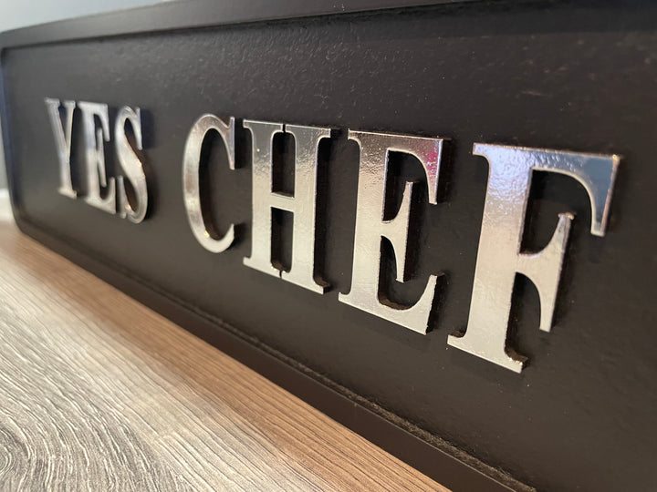 YES CHEF Wooden Sign Black & Silver Plaque