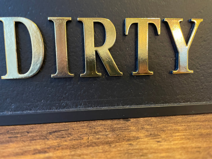 Wooden Sign-I Like It Dirty in Black & Gold 3D Letters Funny Plaque