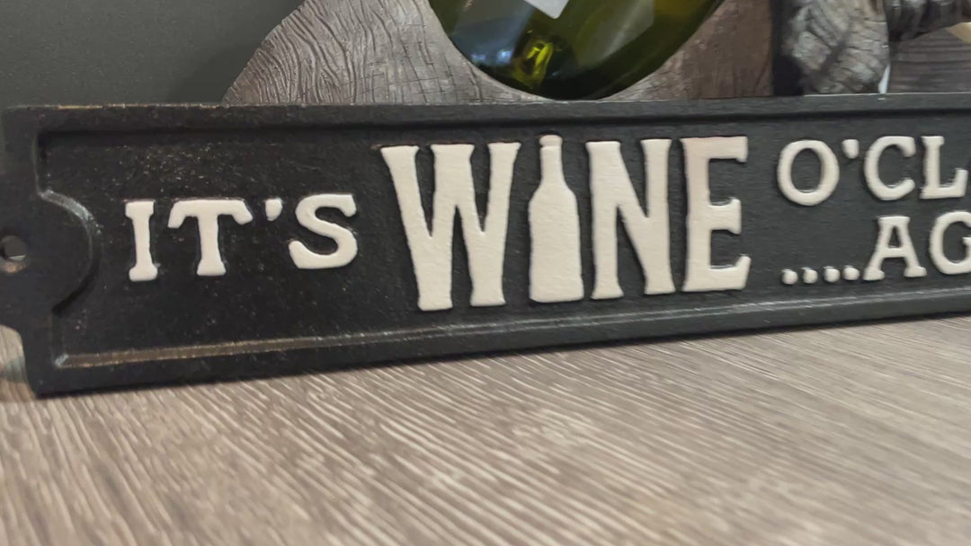 Black & white It's wine o'clock again cast iron sign