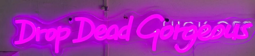 Drop Dead Gorgeous LED Pink Neon Light sgn